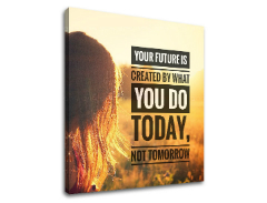 Motivációs vászonképek Your future is created