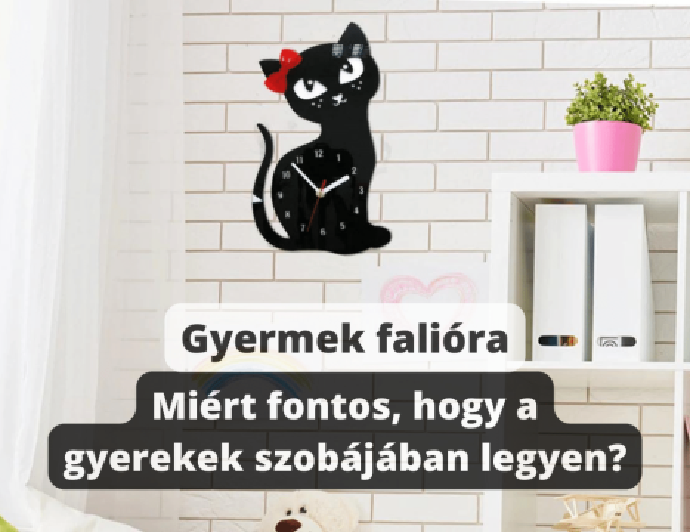 Gyermek faliórák: miért fontos, hogy a gyerekek szobájában legyenek?